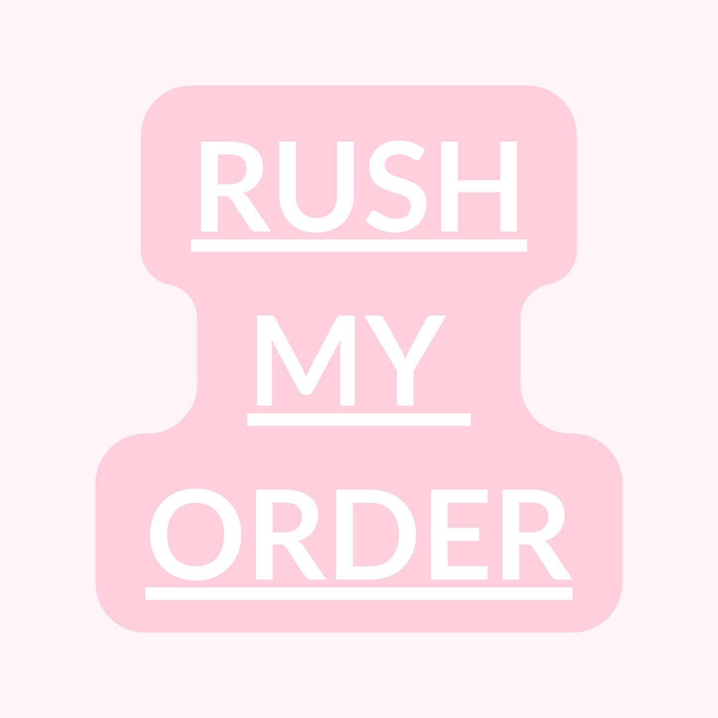 RUSH MY ORDER