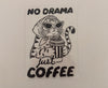 no drama