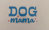 dog mama