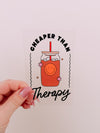 Cheaper Than Therapy Wrap