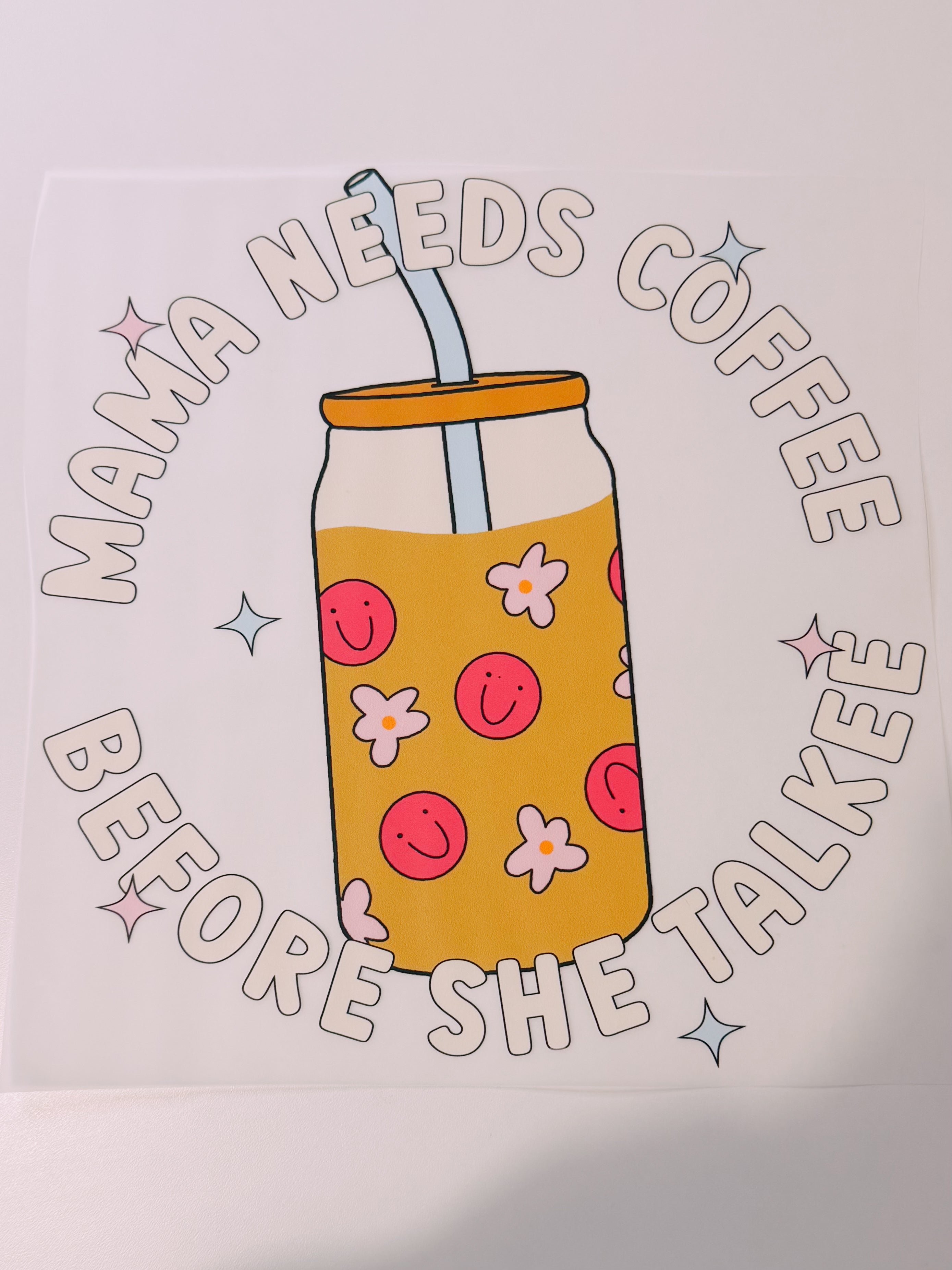 Mama needs coffee Transfer