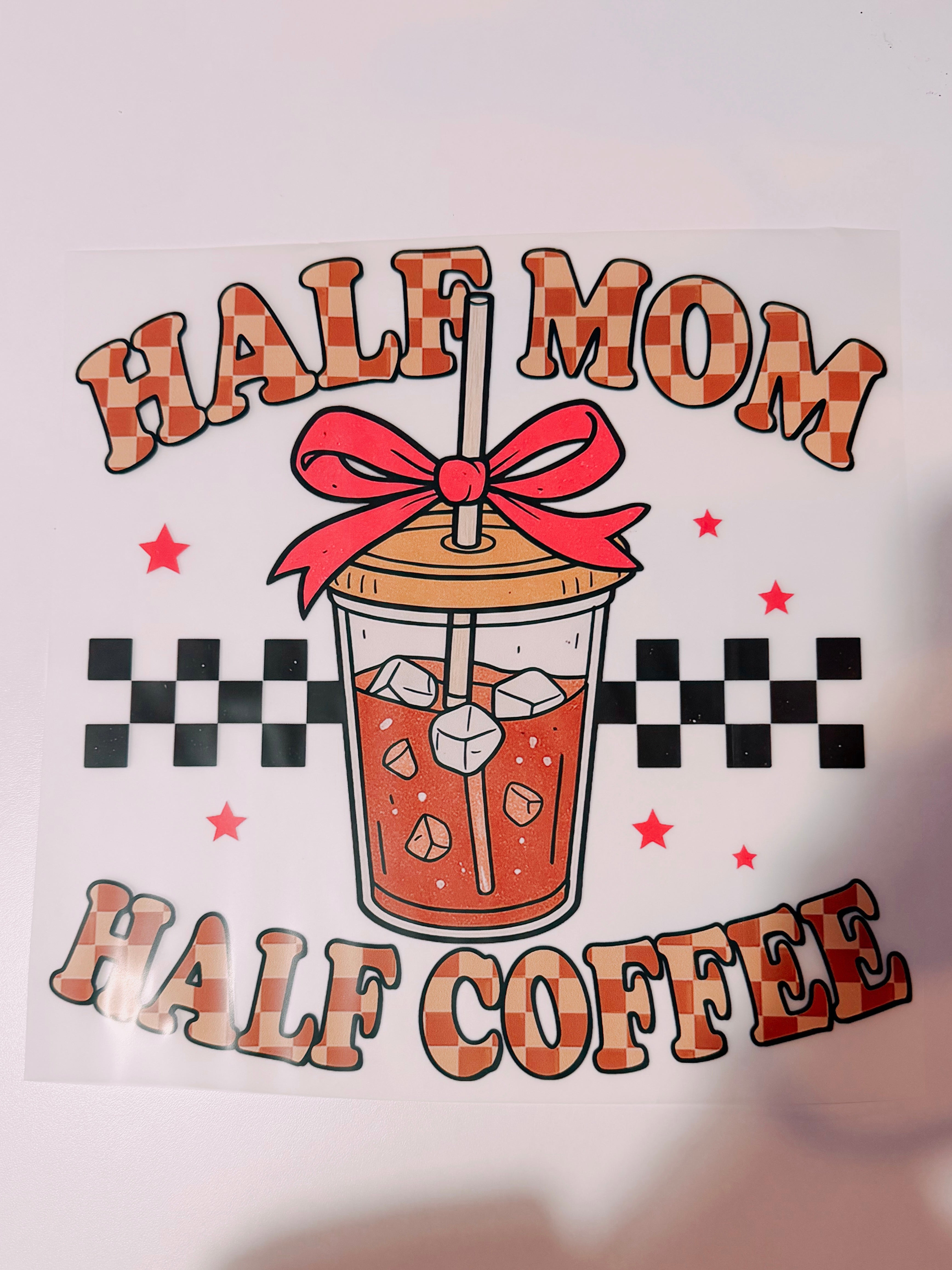 Half mom half coffee transfer
