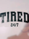 Tired 24/7 transfer