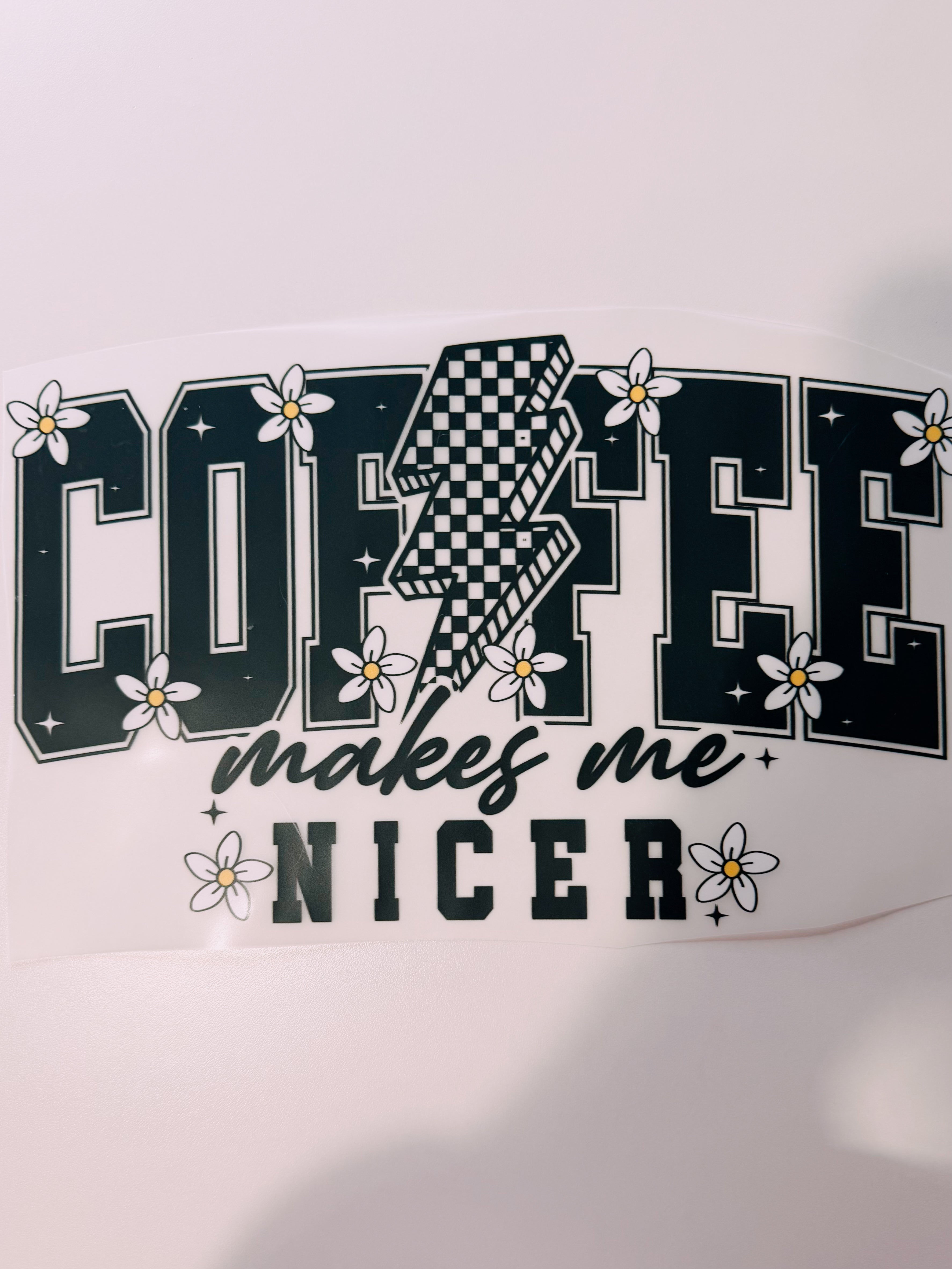 Coffee makes me nicer Transfer